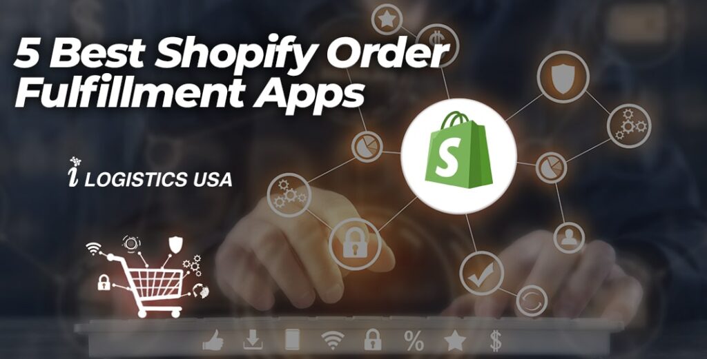 5 Best Shopify Order Fulfillment Apps-min