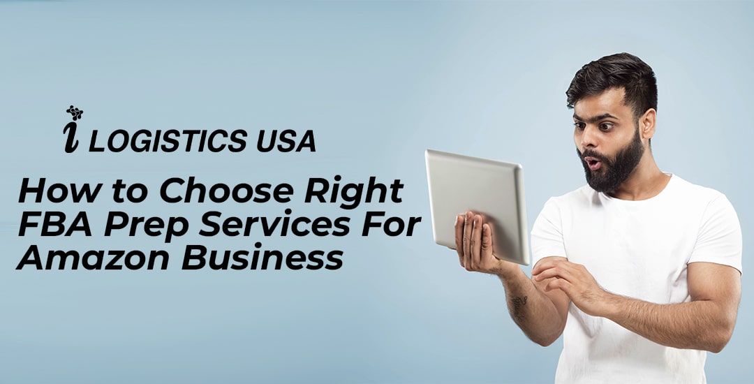 How to Choose Right FBA Prep Services For Amazon Business
