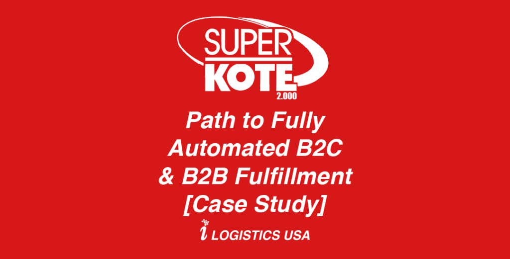 Super Kote 2000: Path to Fully Automated B2C & B2B Fulfillment