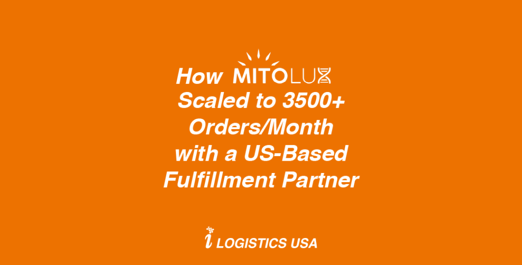How Mitolux Scaled to 3500+ Orders/Month with a US-Based Fulfillment Partner